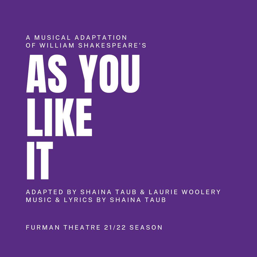 A musical adaptation of William Shakespeare's AS YOU LIKE IT