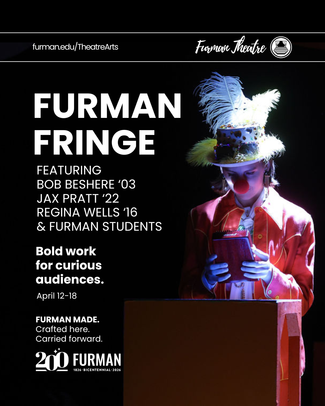 Furman Fringe featuring Bob Beshere, Jax Pratt, Regina Wells, and Furman students in white writing with a photo of a clown in top hat, feathers, and orange suit