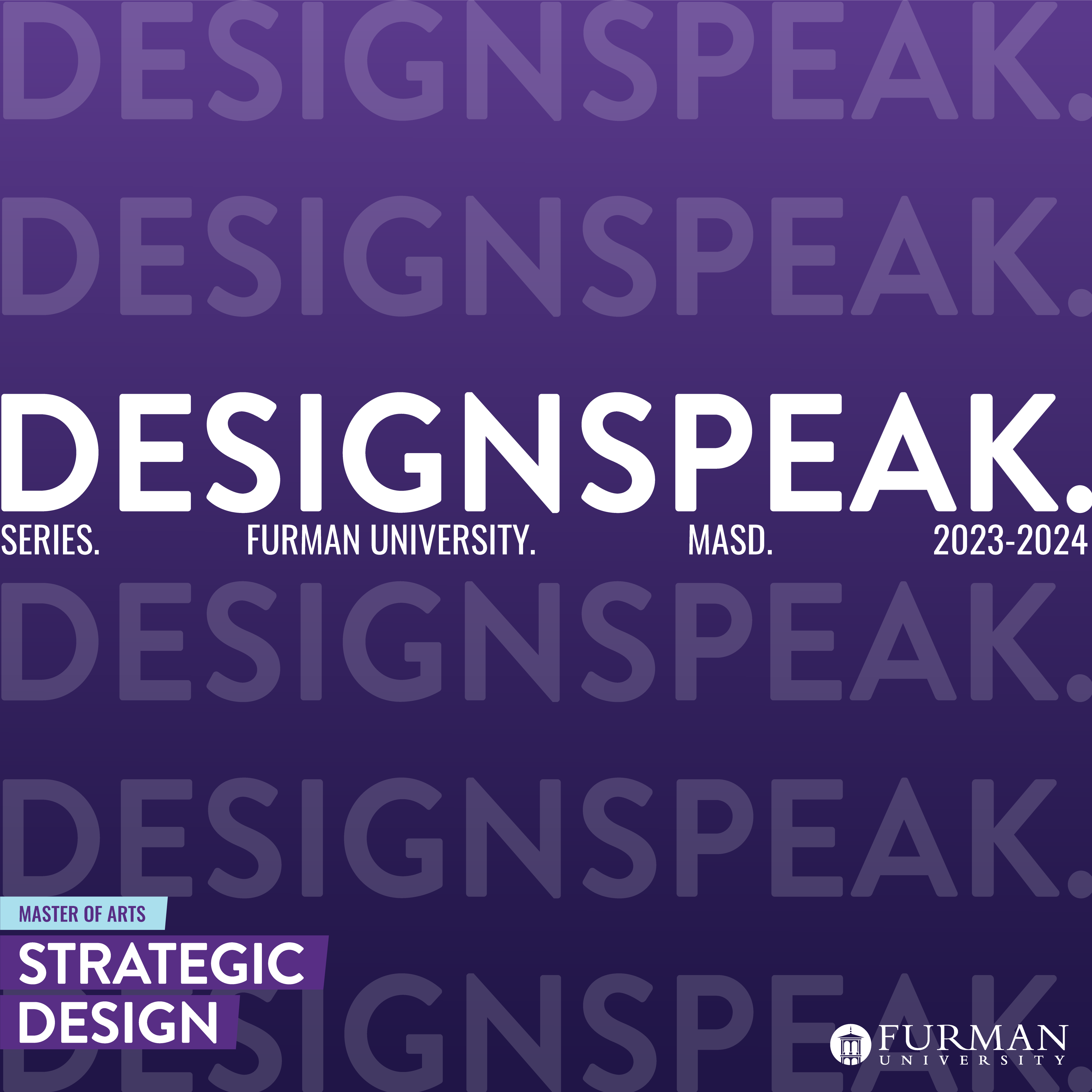 DESIGNSPEAK. A Design Speaker Series