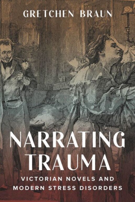cover photo of Narrating Trauma: Victorian Novels and Modern Stress Disorders