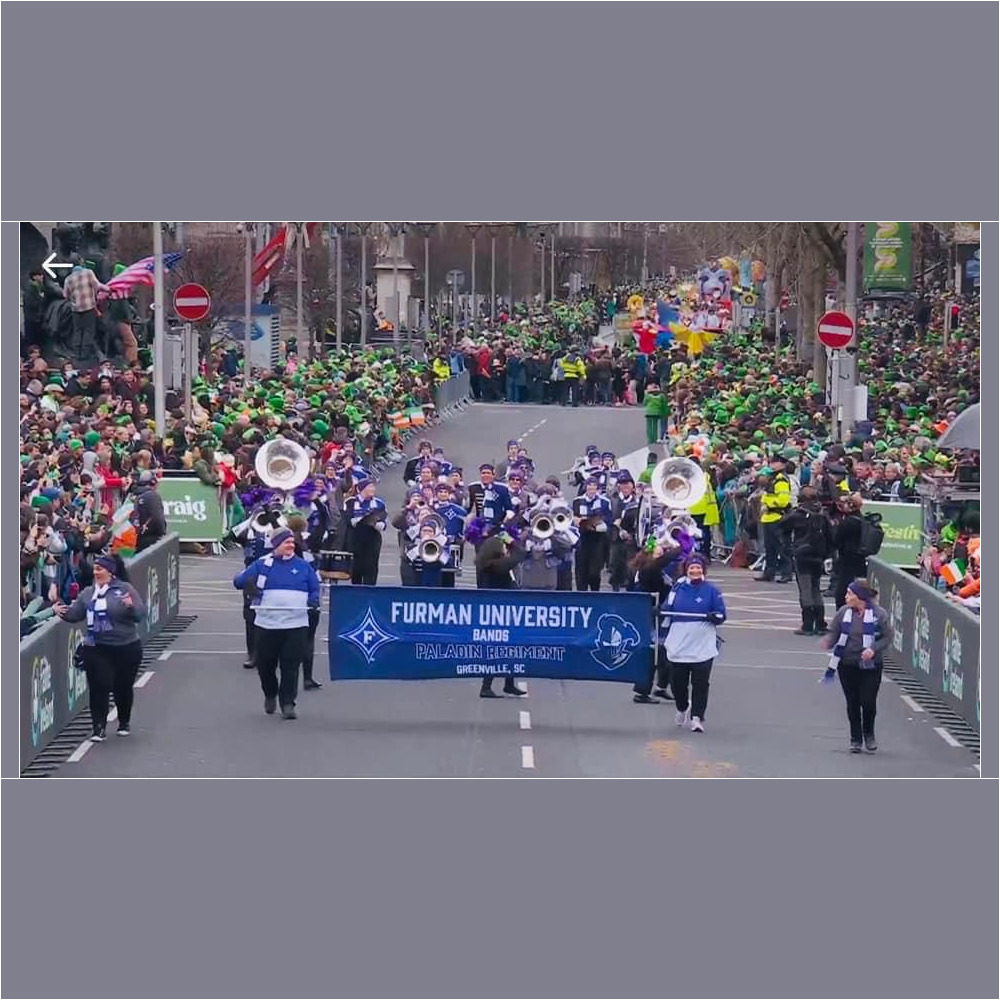 Members of Furman's marching band, the Paladin Brigade, marched in the St Patrick's Day Parade in Dublin, Ireland Friday, March 17, 2023. Photos provided by the band. Sue Samuels, director of bands, led the trip.